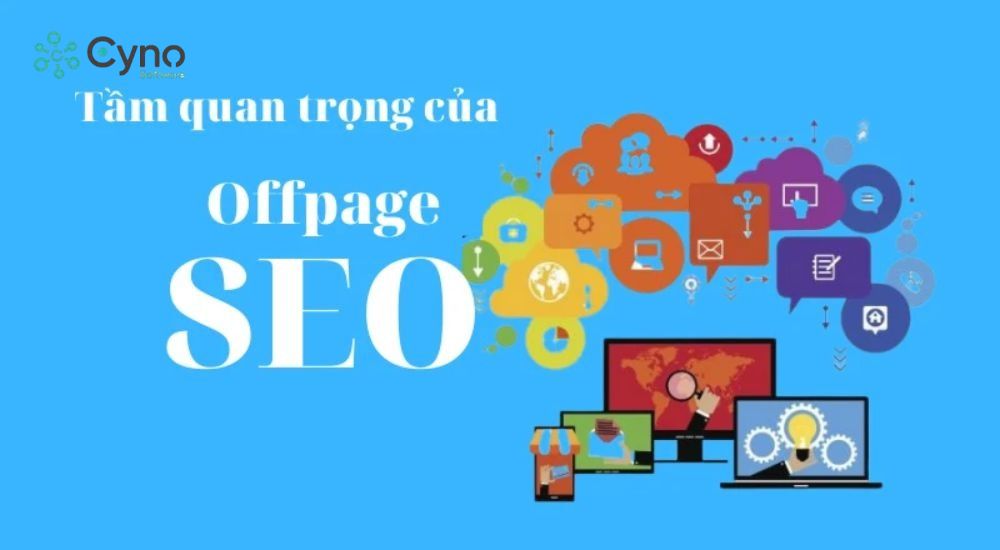 Tầm quan trọng của hoạt động Offpage SEO