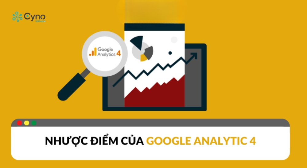 Hạn chế của Google Analytics 4 so với Universal Analytics