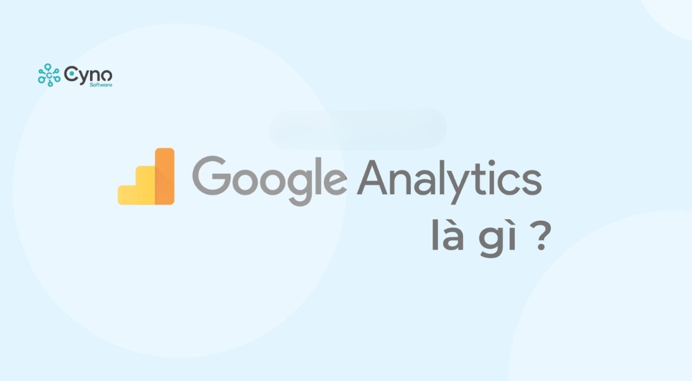 Google Analytics là gì?